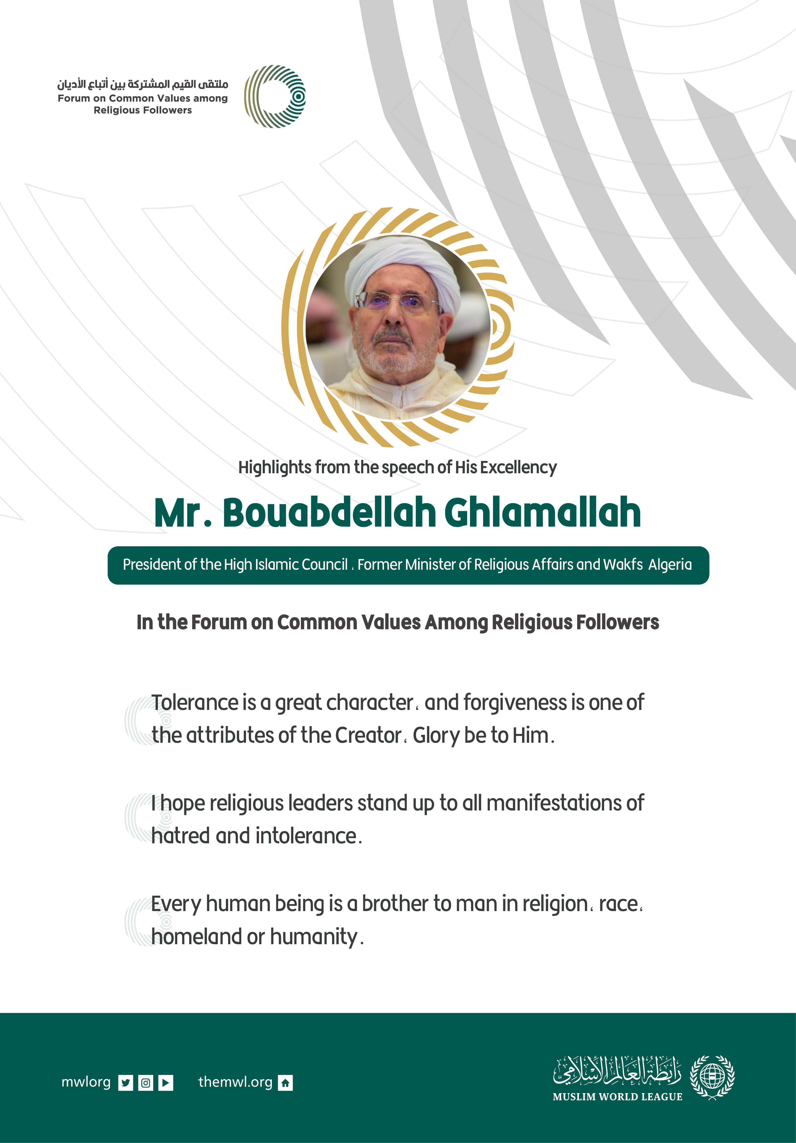 Highlights from the speech of His Excellency President of the High Islamic Council, Former Minister of Religious Affairs and Wakfs in Algeria Mr. Bouabdellah Ghlamallah in the Forum on Common Values Among Religious Followers in Riyadh: 