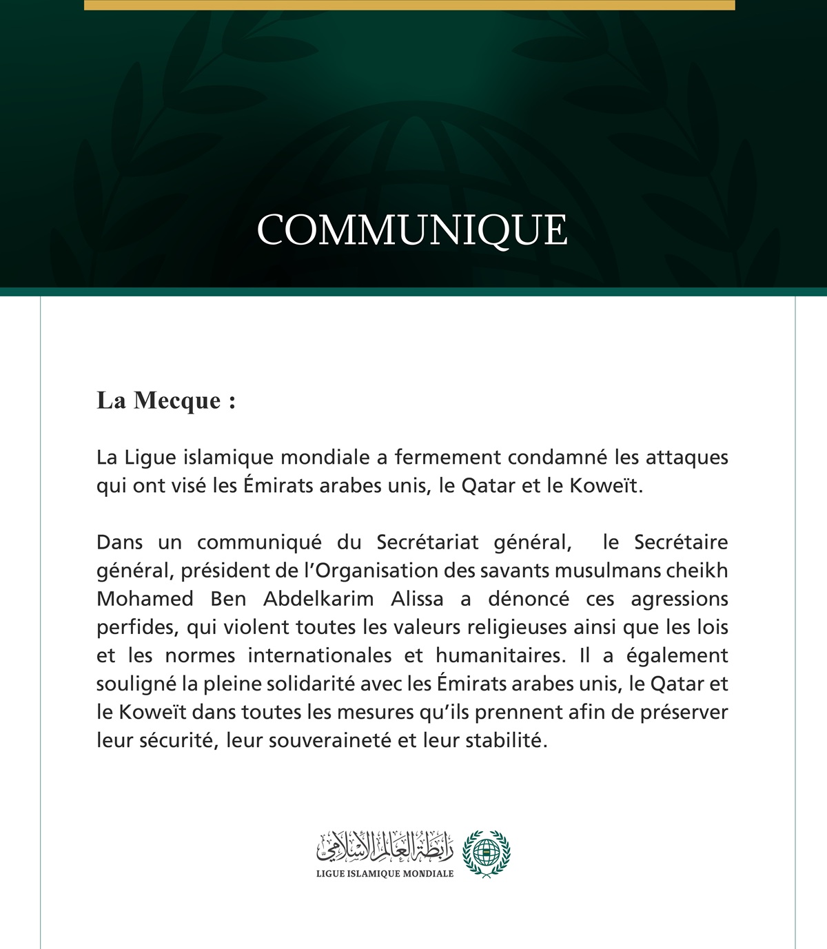 La Ligue islamique mondiale condamne les attaques qui ont visé les Émirats arabes unis, le Qatar et le Koweït.