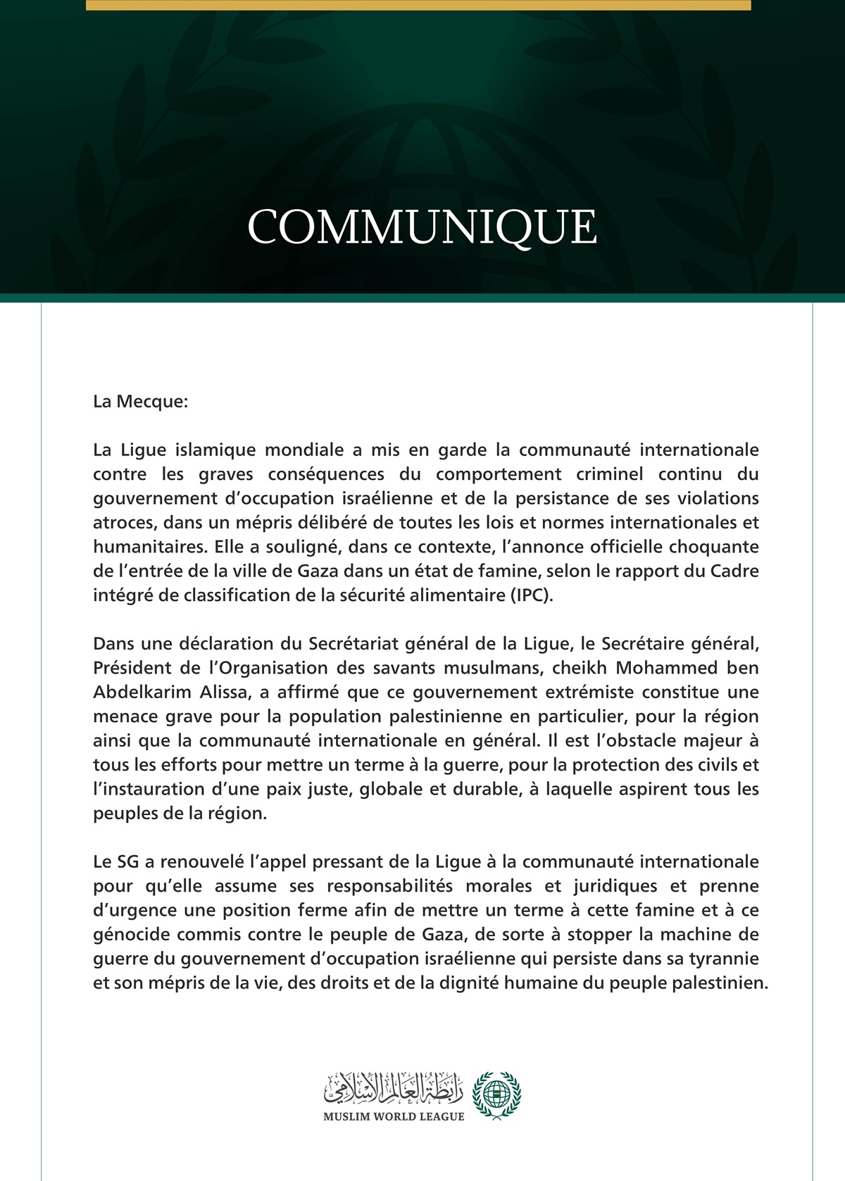 La Ligue islamique mondiale met en garde la communauté internationale contre les conséquences désastreuses de l’annonce officielle de la famine dans la ville de Gaza.