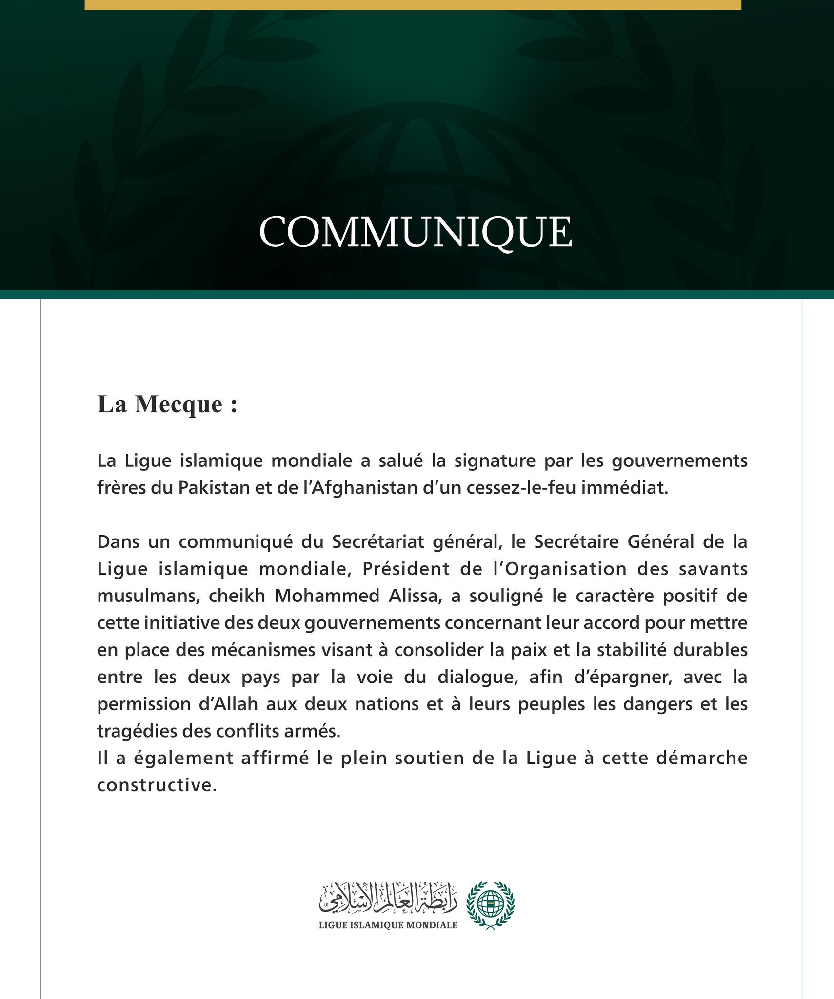 La Ligue islamique mondiale salue la signature par le Pakistan et l’Afghanistan d’un cessez-le-feu immédiat.