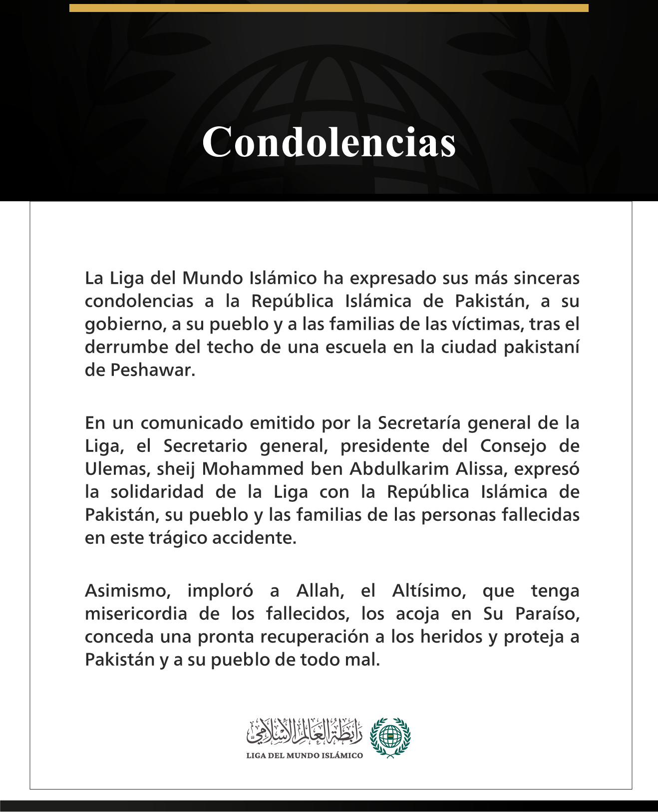La Liga del Mundo Islámico expresa sus condolencias por las víctimas del derrumbe del techo de una escuela en la ciudad pakistaní de Peshawar.