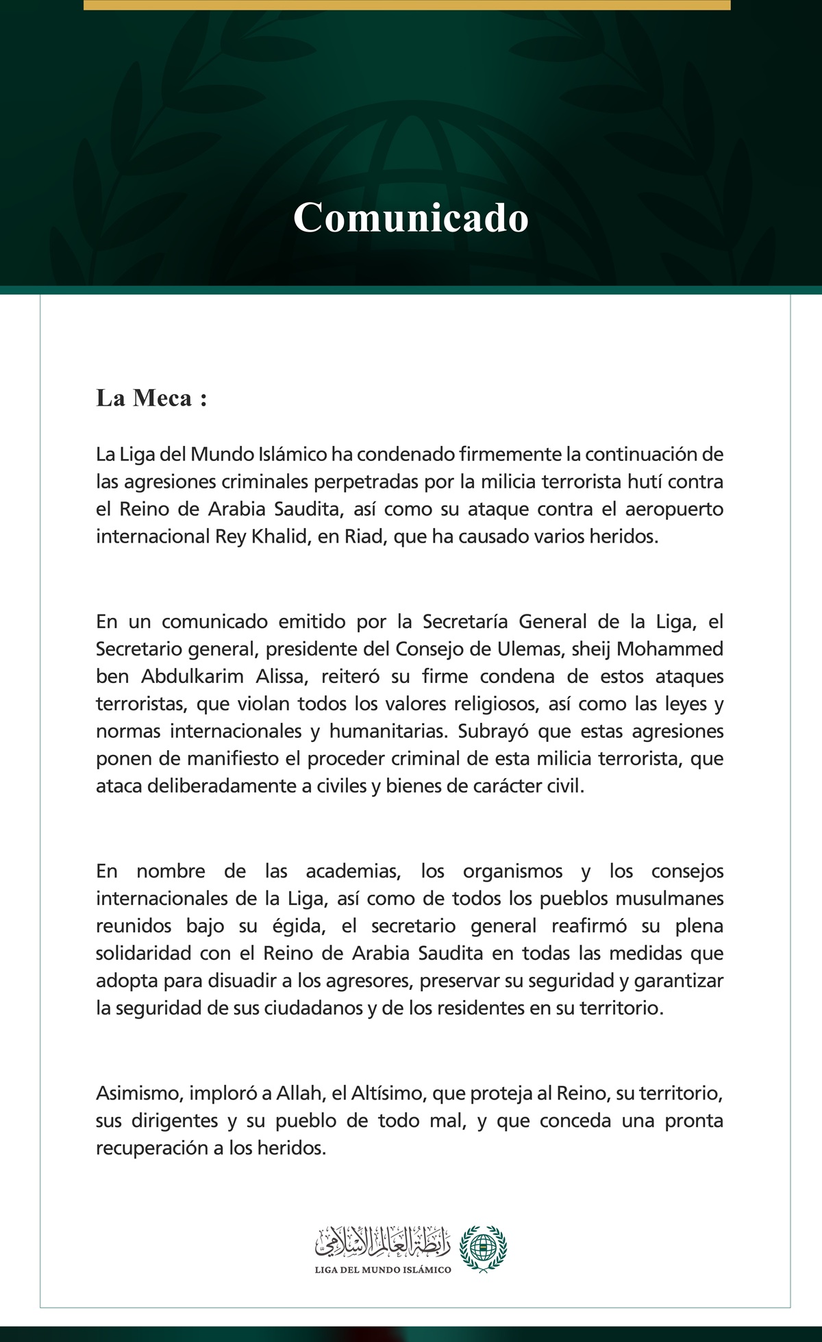 La Liga del Mundo Islámico ha condenado firmemente la continuación de las agresiones criminales perpetradas por la milicia terrorista hutí contra el Reino de Arabia Saudita, así como su ataque contra el aeropuerto internacional Rey Khalid