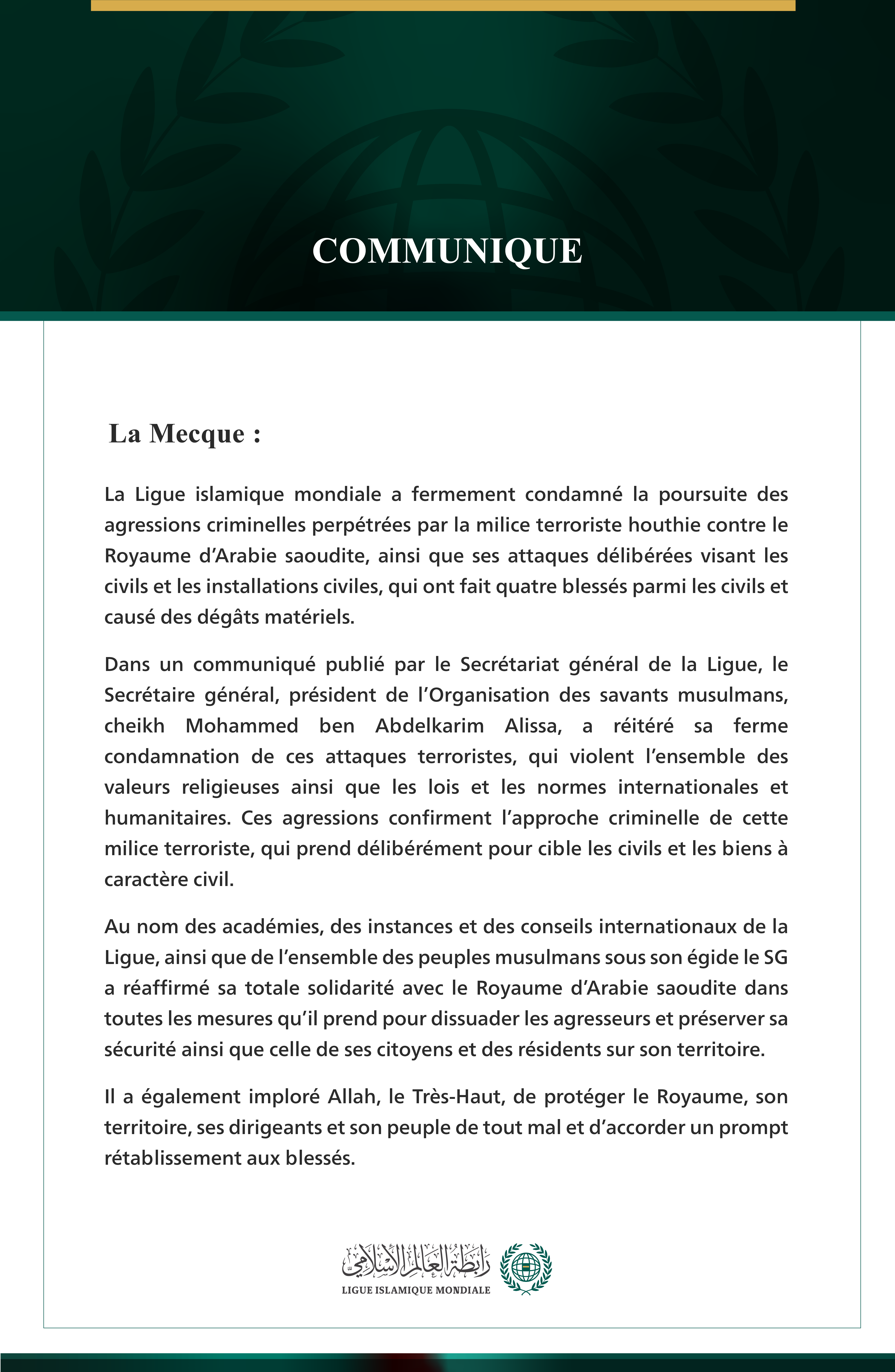 La Ligue islamique mondiale condamne la poursuite des attaques criminelles de la milice terroriste houthie contre le Royaume d’Arabie saoudite.