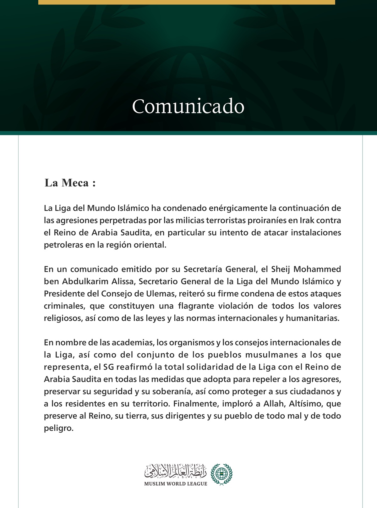 La Liga del Mundo Islámico condena la continuación de las agresiones perpetradas contra el Reino de Arabia Saudita por las milicias terroristas proiraníes en Irak.