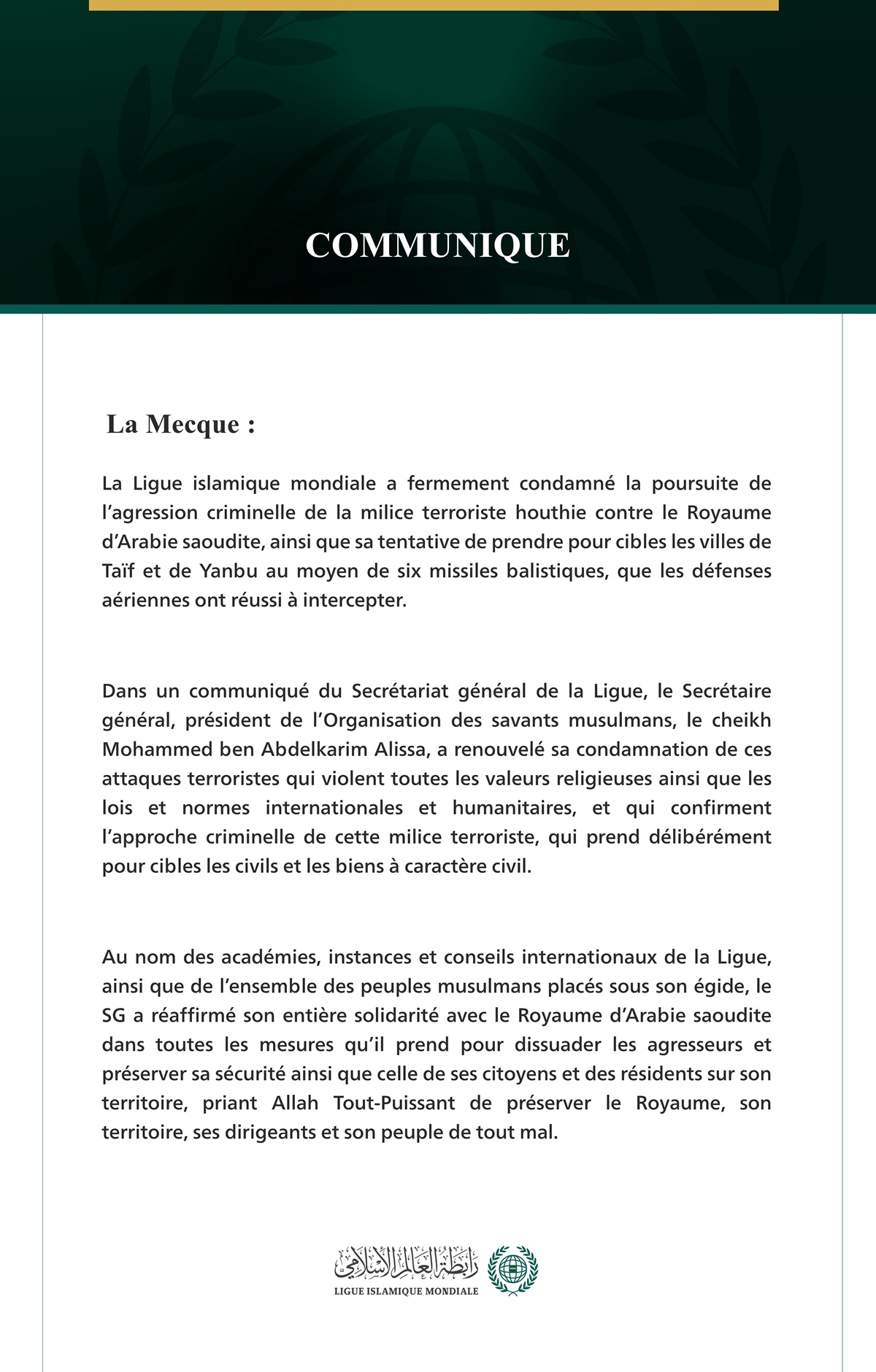La Ligue islamique mondiale condamne la poursuite des attaques criminelles de la milice terroriste houthie contre le Royaume d’Arabie saoudite.