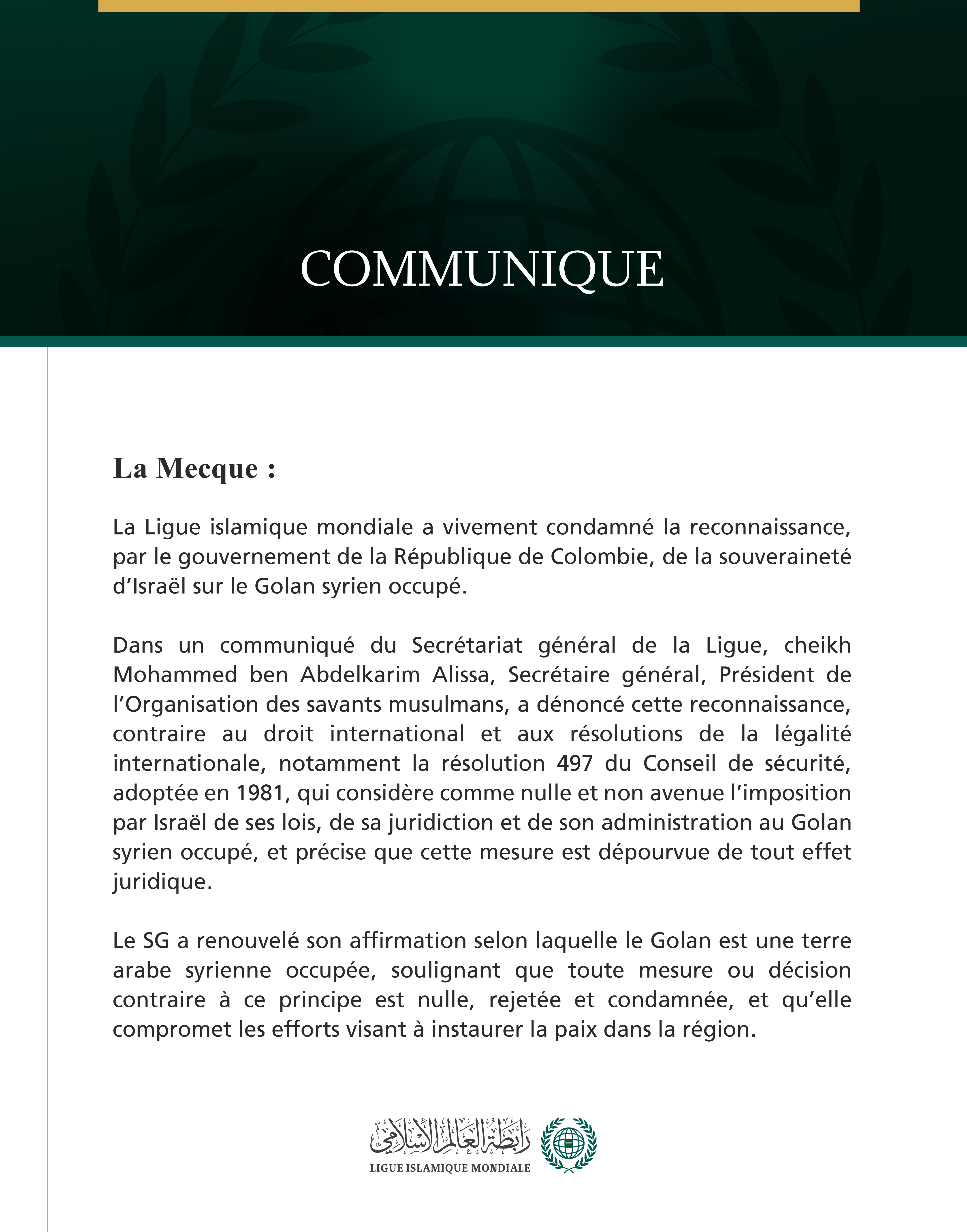 La Ligue islamique mondiale condamne la reconnaissance par le gouvernement colombien de la souveraineté d’Israël sur le Golan syrien occupé.