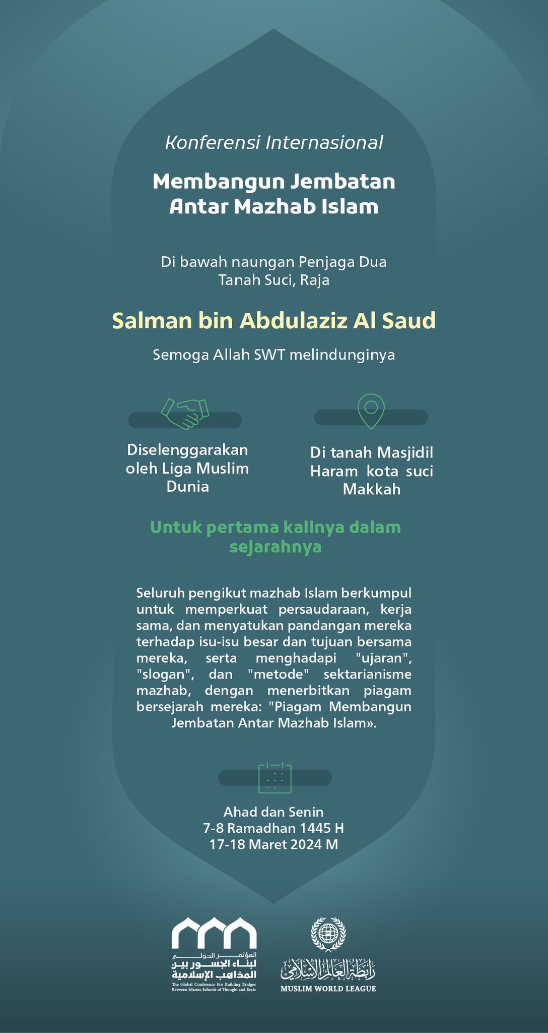 Di bawah naungan Penjaga Dua Tanah Suci, “semoga Allah SWT melindunginya”: Besok, “Insya Allah,” Makkah akan menjadi tuan rumah konferensi internasional: “Membangun Jembatan Antar Mazhab Islam,” yang diselenggarakan oleh Liga Muslim Dunia
