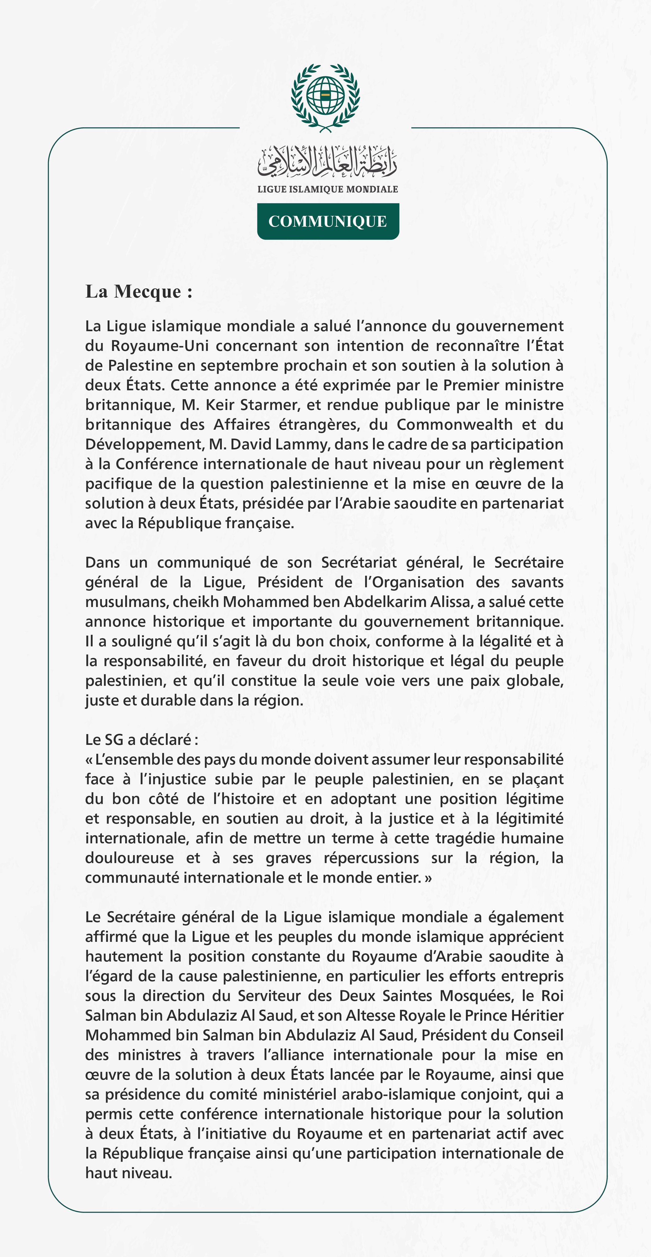 La Ligue islamique mondiale salue l’annonce du Royaume-Uni de son intention de reconnaître l’État de Palestine et de soutenir la solution à deux États