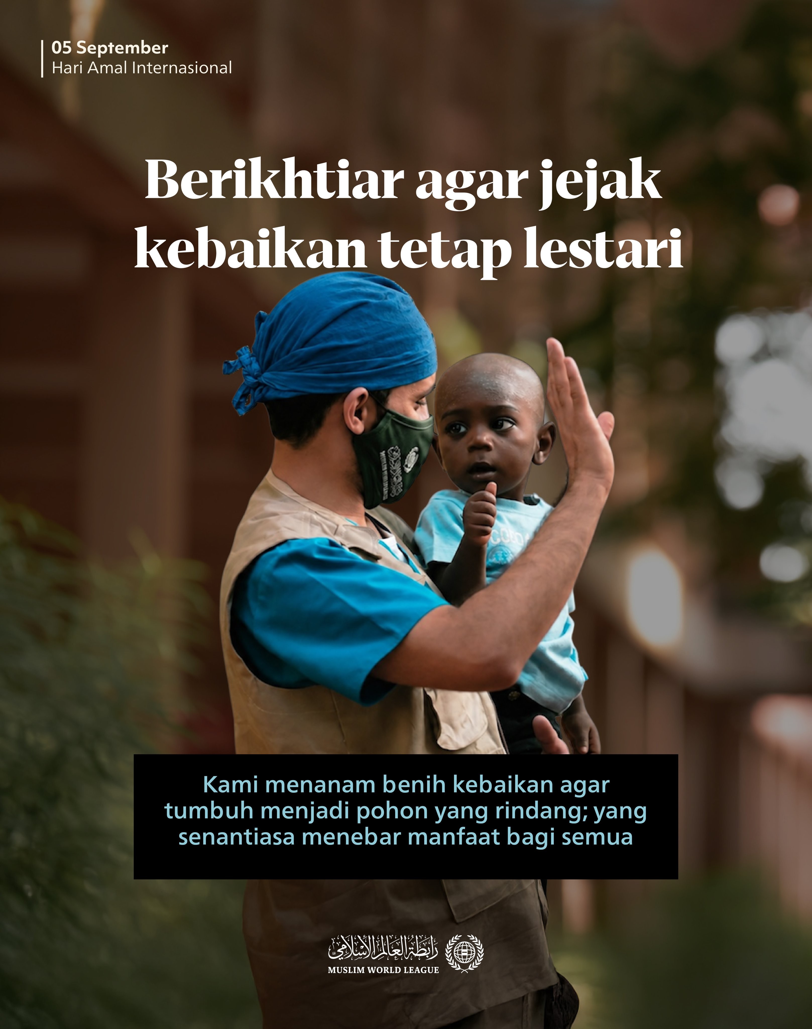 Pada Hari Amal Internasional, kami menegaskan bahwa pemberian teragung adalah yang dampaknya melampaui masanya, dan manfaatnya terus meluas bagi semua.