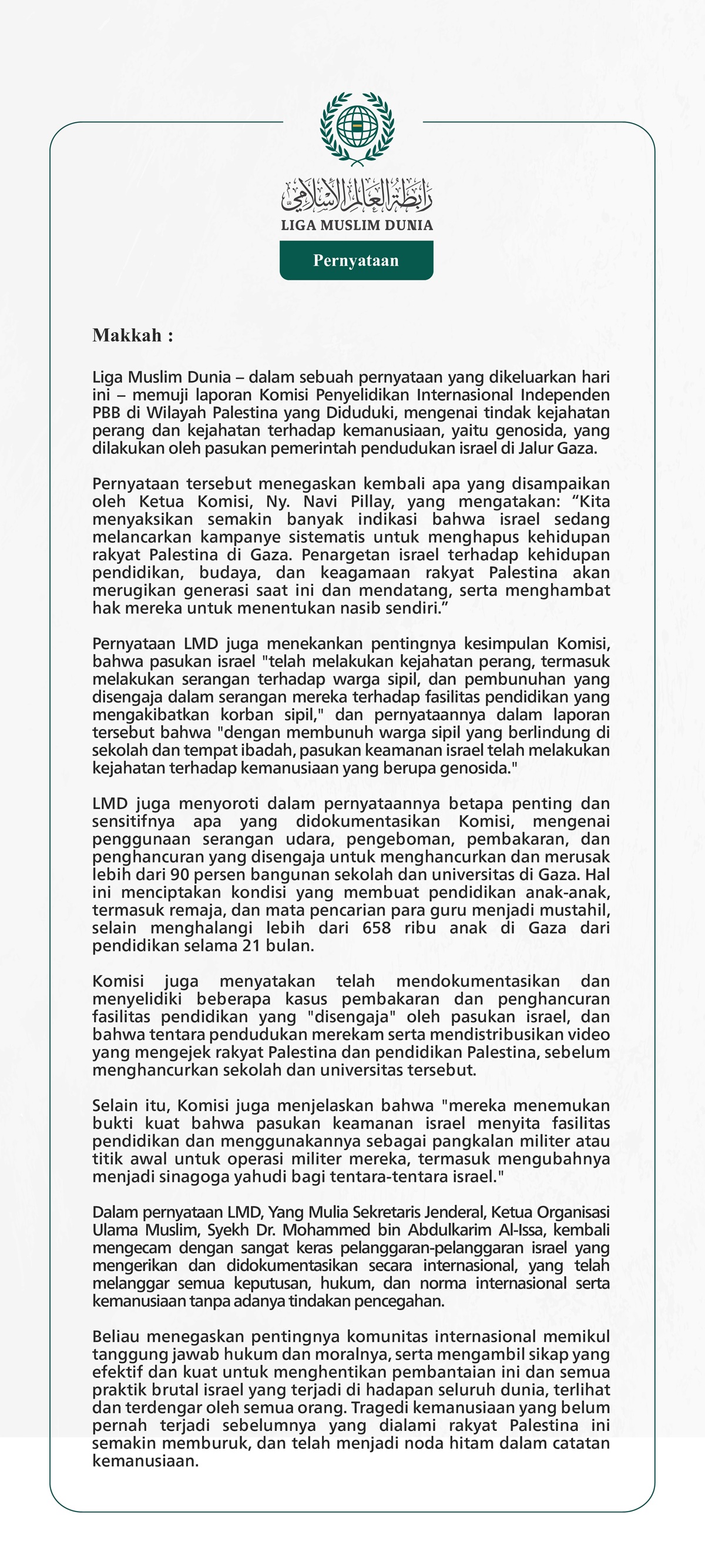 Liga Muslim Dunia – dalam sebuah pernyataan yang dikeluarkan hari ini – memuji laporan Komisi Penyelidikan Internasional Independen PBB di Wilayah Palestina yang Diduduki