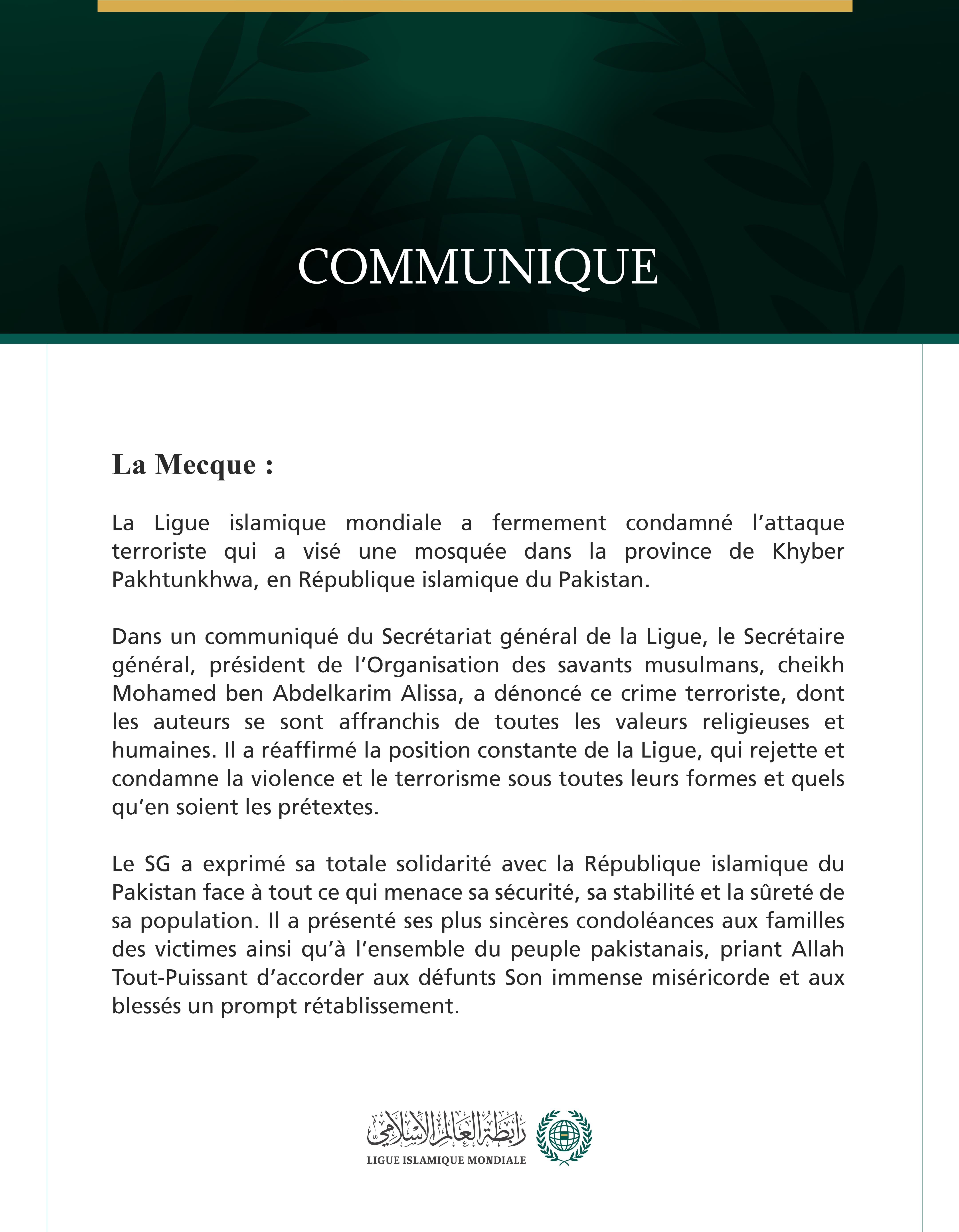 La Ligue islamique mondiale condamne l’attaque terroriste qui a visé une mosquée dans la province de Khyber Pakhtunkhwa, au Pakistan.