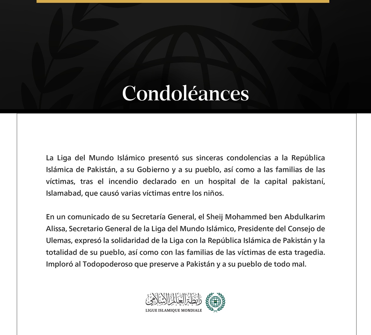 La Liga del Mundo Islámico presenta sus condolencias a las víctimas del incendio de un hospital en Islamabad.