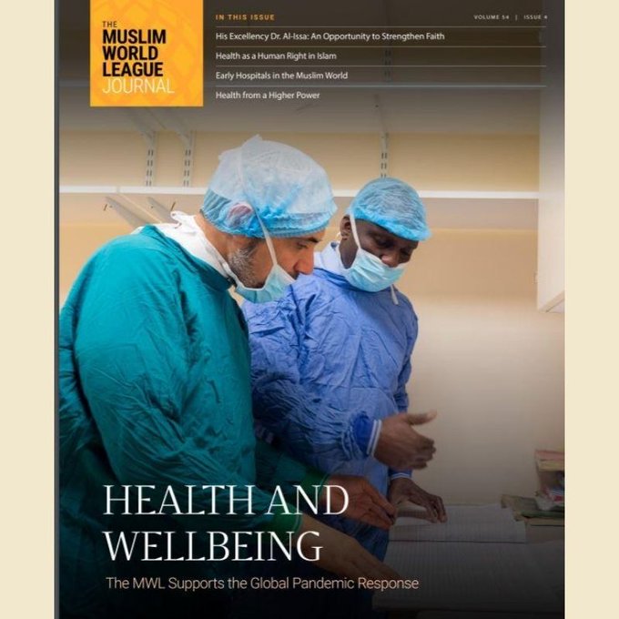 The latest edition of the MWL Journal covers the Muslim World League's response to the global COVID19 pandemic & explores health from an Islamic perspective