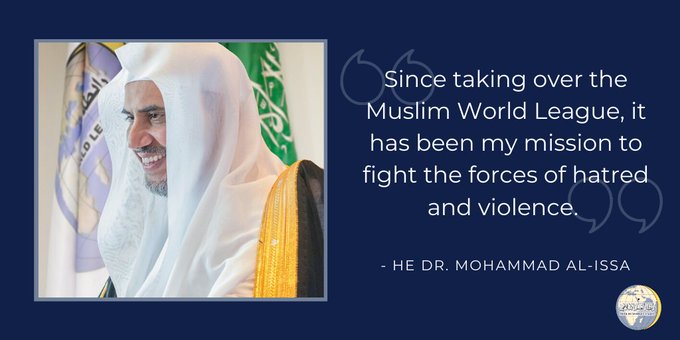 Since taking over the MWL, HE Dr. Mohammad Alissa has fought the forces of hatred & violence w/ a multi-pronged