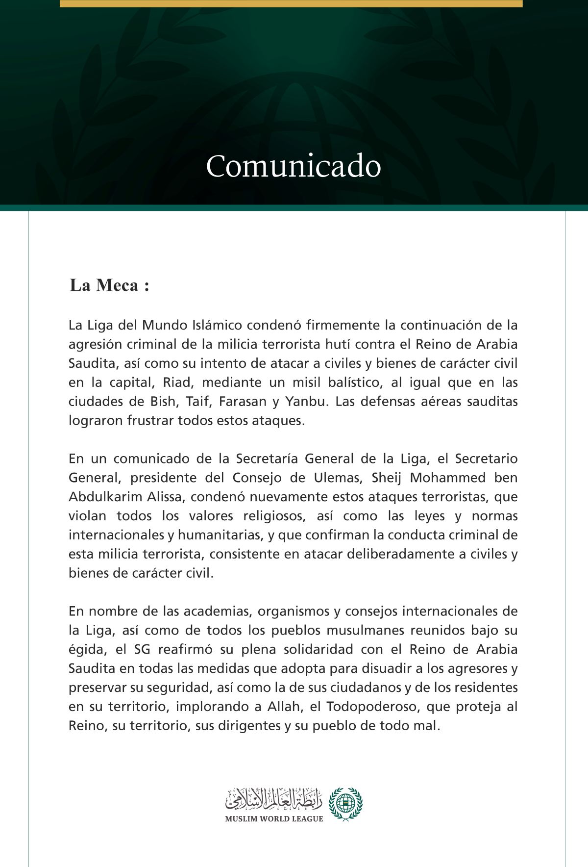 La Liga del Mundo Islámico condena la continuación de los ataques criminales de la milicia terrorista hutí contra el Reino de Arabia Saudita.