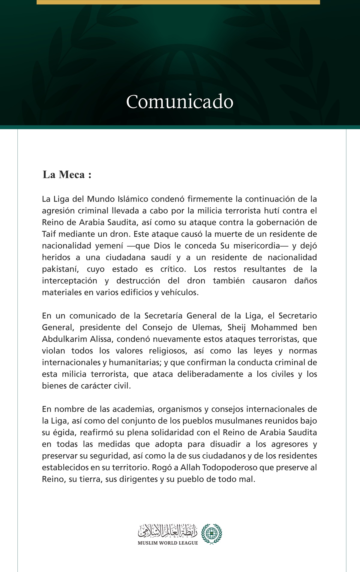 La Liga del Mundo Islámico condena la continuación de los ataques criminales de la milicia terrorista hutí contra el Reino de Arabia Saudita.