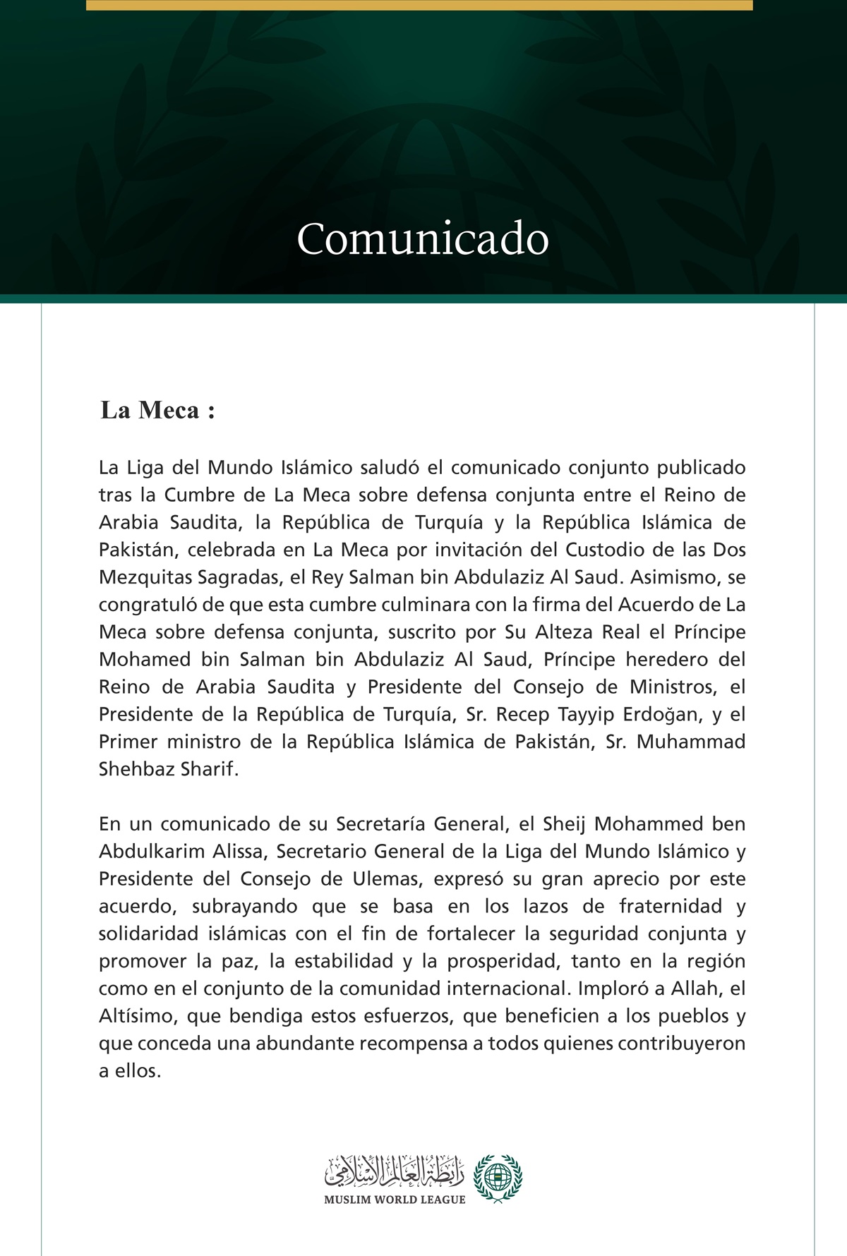 La Liga del Mundo Islámico saluda el Acuerdo de La Meca sobre defensa conjunta entre el Reino de Arabia Saudita, la República de Turquía y la República Islámica de Pakistán.