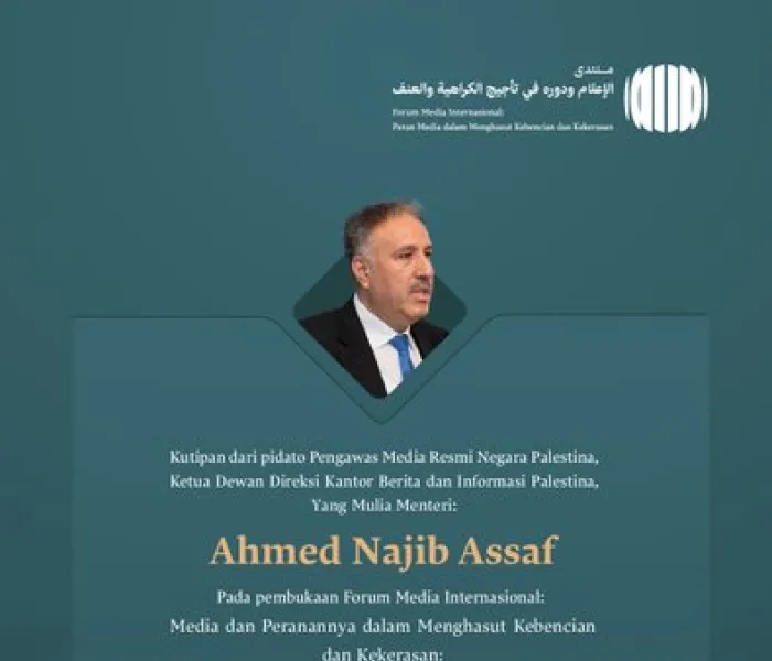 Yang Mulia Menteri Ahmed Najib Assaf, Pengawas Umum Media Resmi Negara Palestina, Ketua Dewan Direksi Badan Berita dan Informasi Palestina, di Forum Internasional: “Media dan Perannya dalam Menghasut Kebencian dan Kekerasan: Bahaya Misinformasi dan Bias.”