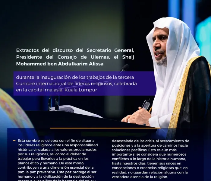 Extractos del discurso principal del Secretario General, Presidente del Consejo de Ulemas, el Sheij Dr. Mohammed Al-Issa, pronunciado durante la sesión inaugural del tercer Foro internacional de líderes religiosos, en la capital malasia, Kuala Lumpur