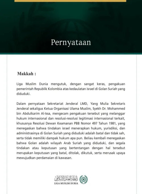 Liga Muslim Dunia Mengutuk Pengakuan Pemerintah Kolombia atas Kedaulatan israel di Golan Suriah yang Diduduki