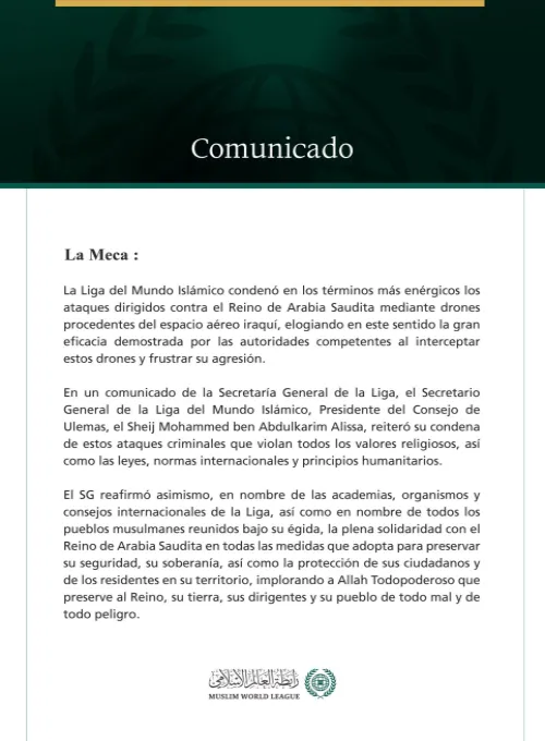 La Liga del Mundo Islámico condena el ataque contra el Reino de Arabia Saudita perpetrado con drones procedentes del espacio aéreo iraquí
