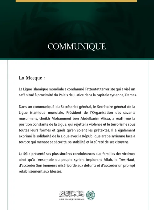 La Ligue islamique mondiale condamne l’attentat terroriste commis dans la capitale syrienne, Damas.