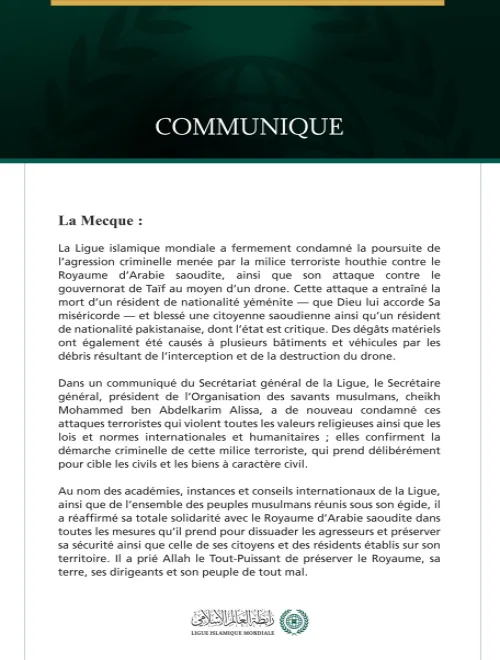 La Ligue islamique mondiale condamne la poursuite des attaques criminelles de la milice terroriste houthie contre le Royaume d’Arabie saoudite.