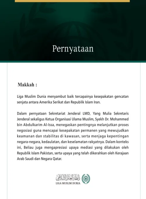 Liga Muslim Dunia Menyambut Baik Pengumuman Kesepakatan antara Amerika Serikat dan Iran