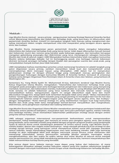 Liga Muslim Dunia memuji - secara prinsip - pengumuman tentang Strategi Nasional Amerika Serikat untuk Memerangi Islamofobia dan Kebencian terhadap Arab, yang baru-baru ini diluncurkan oleh pemerintah Amerika Serikat