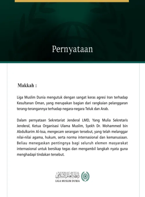 Liga Muslim Dunia mengutuk dengan sangat keras agresi Iran terhadap Kesultanan Oman, yang merupakan bagian dari rangkaian pelanggaran terang-terangannya terhadap negara-negara Teluk dan Arab.