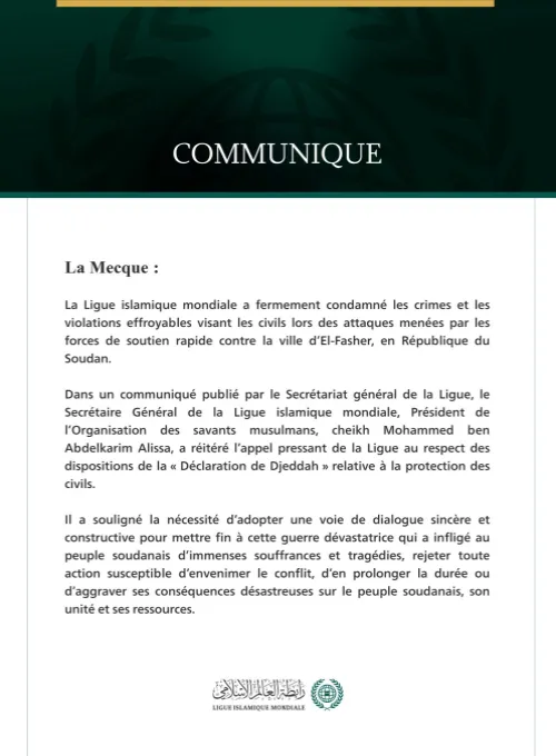 La Ligue islamique mondiale condamne les violations effroyables commises contre les civils à El-Fasher