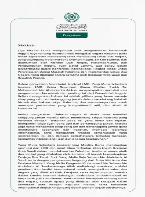 Liga Muslim Dunia menyambut baik pengumuman Pemerintah Inggris Raya tentang niatnya untuk mengakui Negara Palestina pada bulan September mendatang serta mendukung solusi dua negara