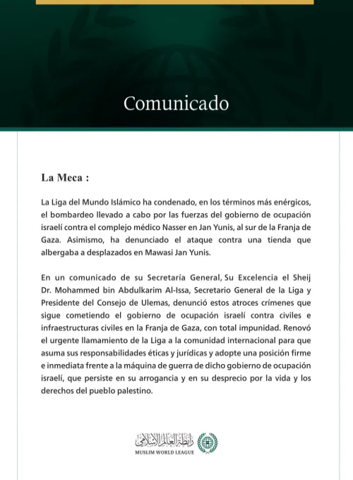 La Liga del Mundo Islámico ha condenado el bombardeo perpetrado por las fuerzas del gobierno de ocupación contra el complejo Nasser y una tienda de desplazados en la Franja de Gaza