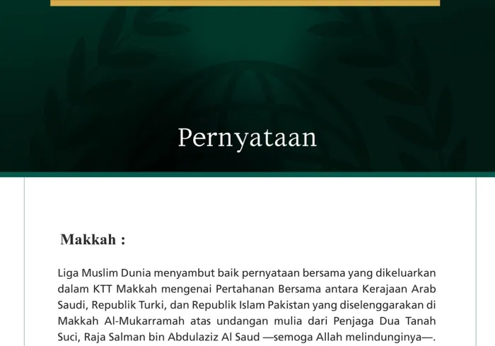 Liga Muslim Dunia Menyambut Baik Perjanjian Makkah tentang Pertahanan Bersama antara Kerajaan Arab Saudi, Republik Turki, dan Republik Islam Pakistan