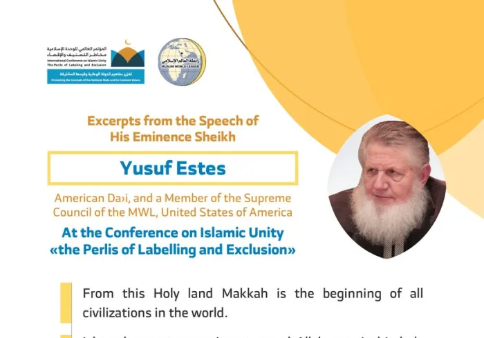 HE Sheikh Yusuf Estes addresses 1200 Islamic Figures from 127 Countries representing 28 Islamic Components at the MWL conference on Islamic Unity