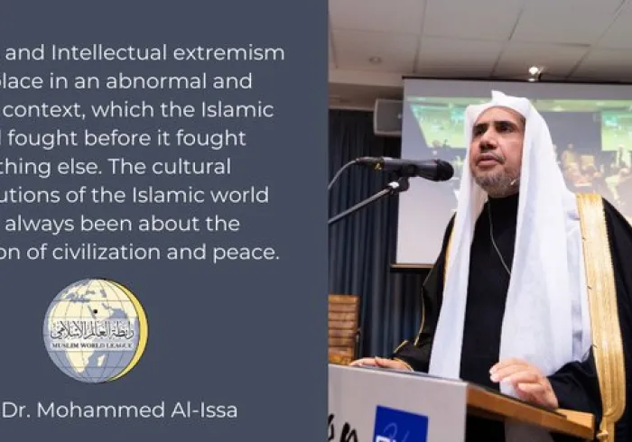 The Muslim World League is dedicated to fighting extremism in all forms. HE Dr. Mohammed Alissa