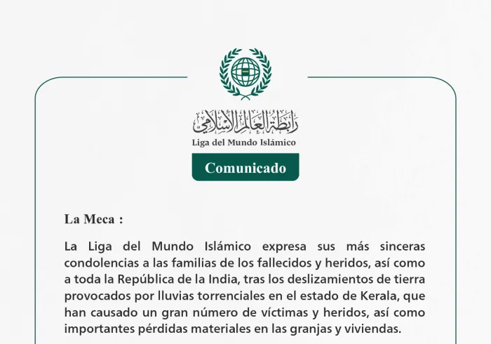 La Liga del Mundo Islámico envía sus condolencias por los deslizamientos de tierra en la India.