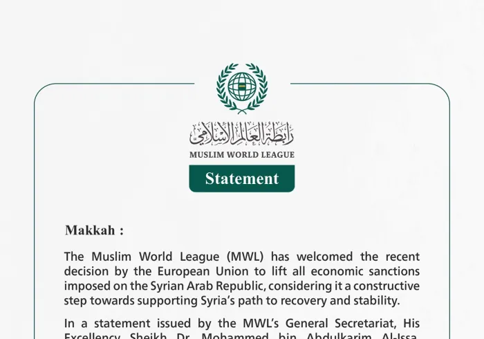Muslim World League Welcomes European Union’s Decision to Lift Sanctions on Syria