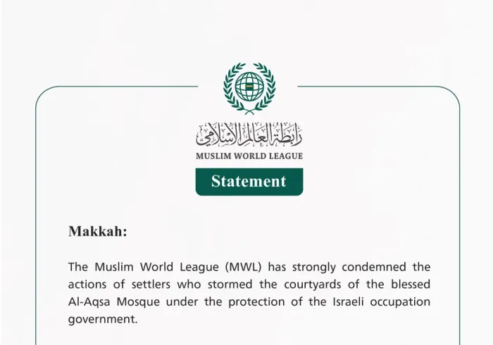 Muslim World League Condemns Settlers’ Storming of the Blessed Al-Aqsa Mosque
