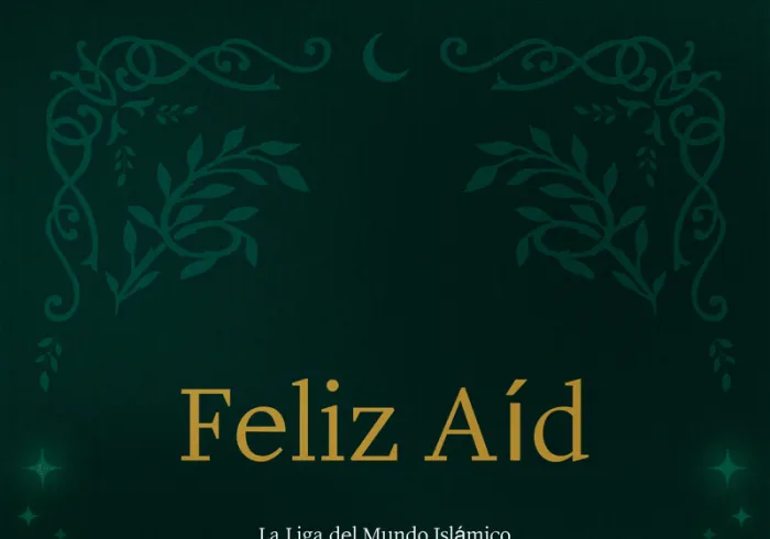La Ligadel Mundo Islamico felicita a la comunidad musulmana con motivo de la bendita festividad del Aíd al-Fitr. Que Allah acepte nuestras buenas obras.