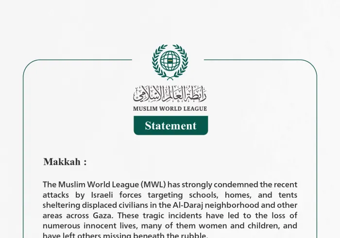 Muslim World League Expresses Condemnation Over Civilian Attacks in Gaza