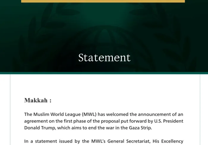 The Muslim World League Welcomes Agreement on First Phase to Halt War on Gaza
