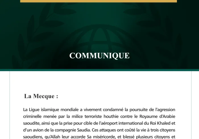La Ligue islamique mondiale condamne la poursuite des agressions criminelles de la milice terroriste houthie contre le Royaume d’Arabie saoudite et la prise pour cible de l’aéroport international du Roi Khaled.