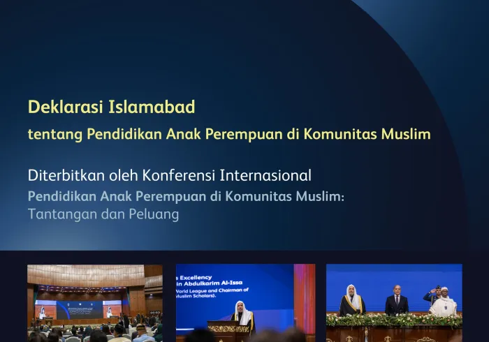 "Deklarasi Islamabad" telah diluncurkan, sebagai bagian dari inisiatif Yang Mulia Sekretaris Jenderal LMD: Inisiatif Pendidikan Anak Perempuan di komunitas Muslim