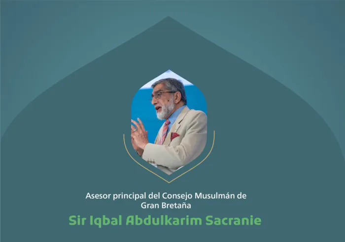 Extractos del discurso de Sir Iqbal Abdulkarim Sacranie, Asesor principal en el Consejo Musulmán de Gran Bretaña, en la conferencia internacional