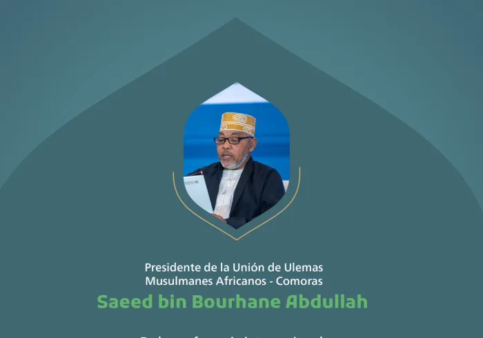 Extractos del discurso del Presidente de la Unión de Eruditos Musulmanes Africanos (Comoras), Sheij Saeed bin Bourhane Abdullah, en la conferencia internacional "Construyendo puentes entre las escuelas islámicas":