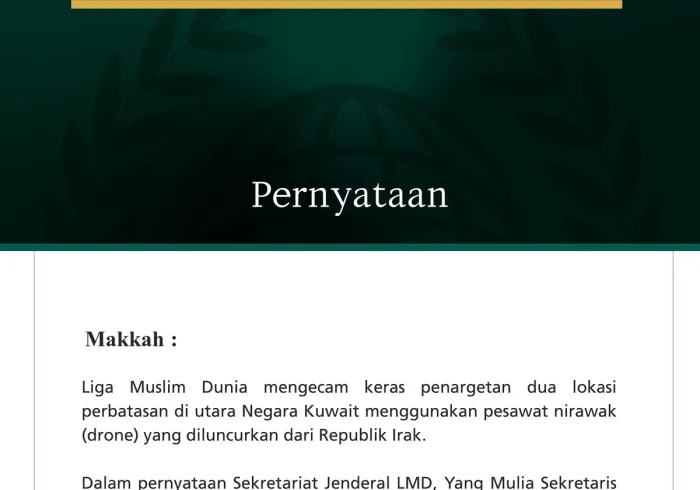 Liga Muslim Dunia Kecam Penargetan Dua Lokasi Perbatasan di Utara Kuwait