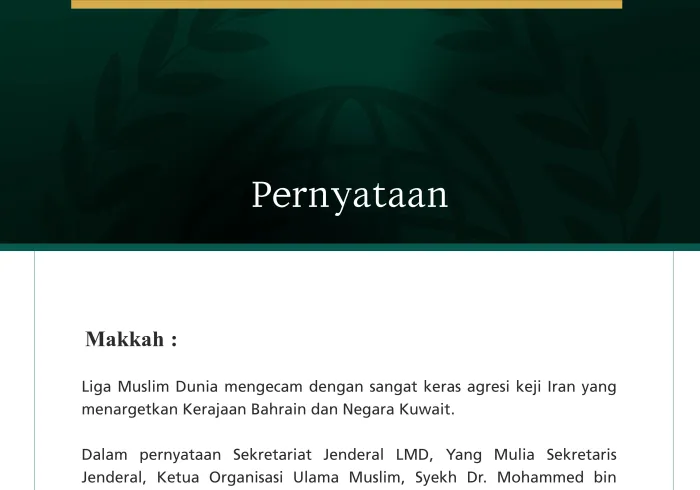 Liga Muslim Dunia Kecam Agresi Keji Iran terhadap Bahrain dan Kuwait