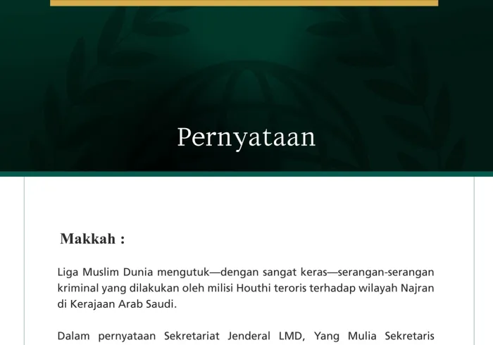 Liga Muslim Dunia Mengutuk Serangan Milisi Houthi Teroris terhadap Wilayah Najran di Kerajaan Arab Saudi