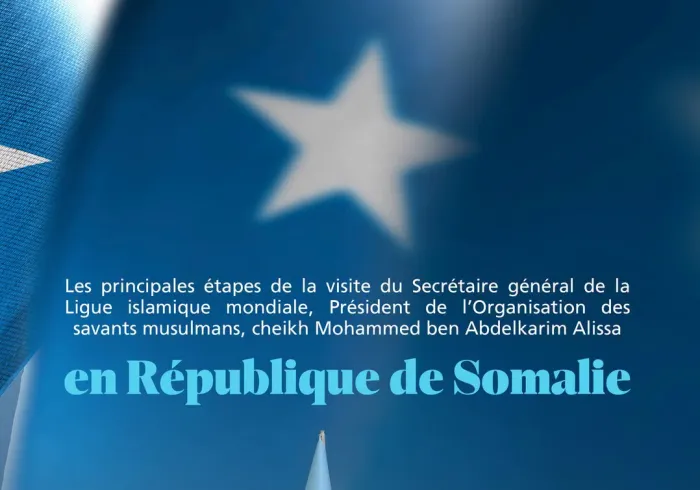 Les principales étapes de la visite en Somalie du Secrétaire général, président de l’Organisation des savants musulmans, cheikh Mohammed Alissa :